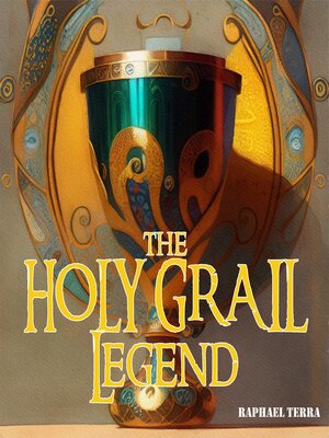 cover image of The Holy Grail Legend